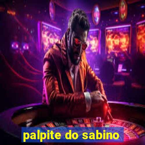 palpite do sabino